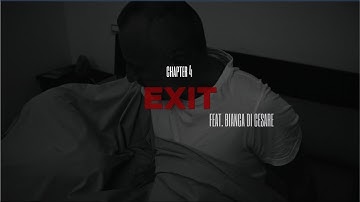 Exit - DDG Project feat. Bianca Di Cesare (Official Video) Chapter 4