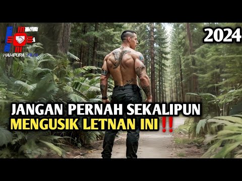 Letnan Terbaik Malah Kalian Usik !! Alur Cerita Film 2024