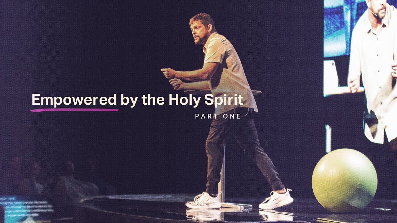 Empowered by the Holy Spirit - Part 1 - YouTube