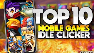Top 10 Idle Clicker Mobile Games June 2023
