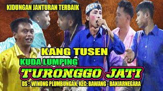 KIDUNGAN JANTURAN  KUDA  LUMPING TURONGGO JATI, DS WINONG   KEC BAWABG BANJARNEGARA