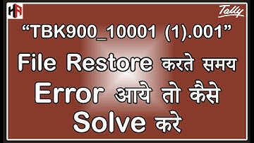 Tally Backup Data "TBK900_11122 (1).001" file Restore error & solution | Backup & Restore in Tally
