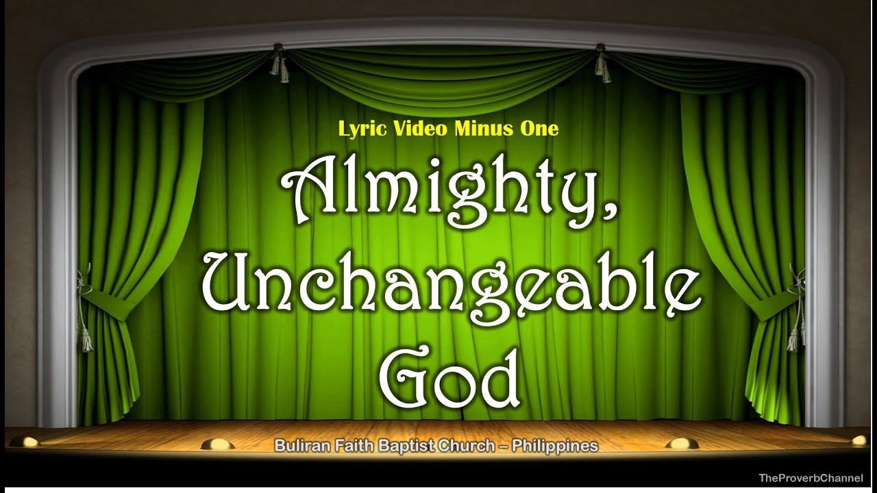 Almighty Unchangeable God (Christian Song) Video Lyrics (Karaoke
