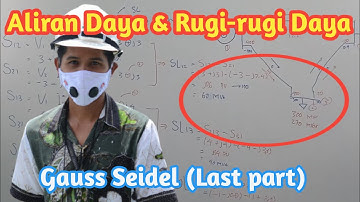 Aliran Daya dan Rugi rugi Daya - Gauss Seidel Manual Version (Last part)