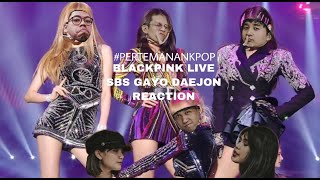 MUKBANG REACTION TO BLACKPINK - SOLO + DDU-DU DDU-DU + FOREVER YOUNG IN 2018 SBS GAYODAEJUN #PUSINGG