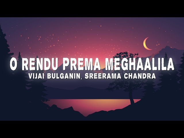 O Rendu Prema Meghaalila (Lyrics) - Vijai Bulganin, Sreerama Chandra | from Baby class=