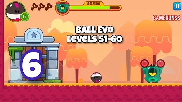 Ball Evo: Bounce Heroes - Gameplay Walkthrough Android Part 6 - Levels 51-60