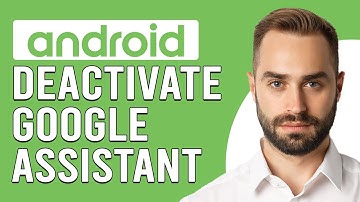 How To Deactivate Google Assistant On Android (How To Disable/Turn Off Google Assistant On Android)