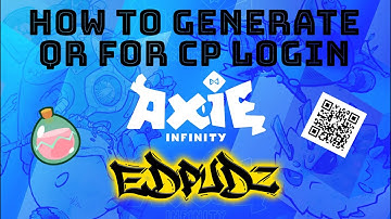 HOW TO GENERATE YOUR QR CODE FOR CP LOG-IN IN AXIE