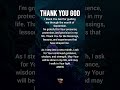 Thank You God #viralshorts #christianprayer #motivation