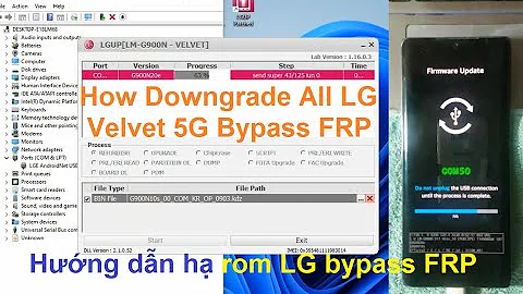 LG G900N Downgrade & Bypass FRP All LG Velvet 5G Android11 Adnroid12 DONE