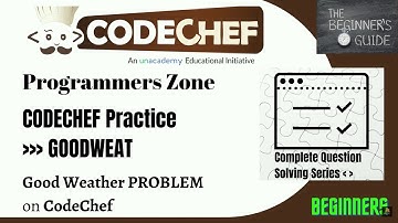 Good Weather(GOODWEAT) | CodeChef Practice(Beginner) | CodeChef | Complete Solutions