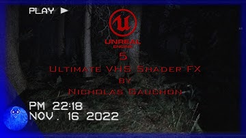 Unreal Engine 5 | Ultimate VHS Shader FX | by Nicholas Gauchon
