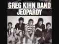 Greg Kihn Band - Jeopardy