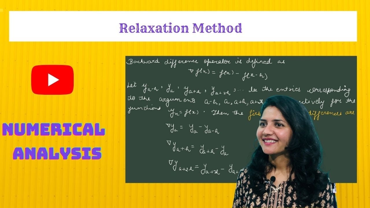 Numerical Analysis - C10L7 | Relaxation Method | Hindi - YouTube