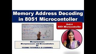 Unit 4 L8 | Memory Address decoding in 8051|  memory address decoding
