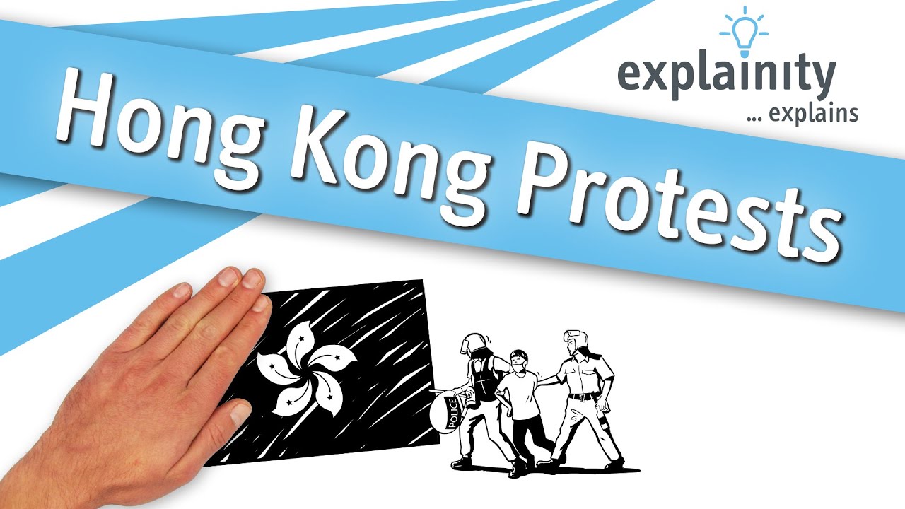 The Hong Kong Protests Explained Explainity® Explainer Video Youtube