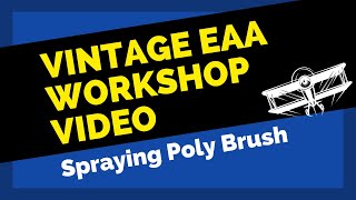 The Poly-Fiber System - Spraying Poly Brush \/\/ Vintage EAA Video