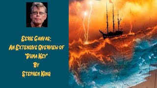 Eerie Canvas: An Extensive Overview of Stephen King's 'Duma Key'