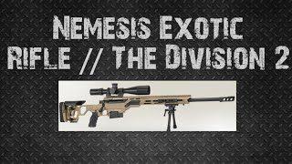 Nemesis Exotic Rifle // The Division 2