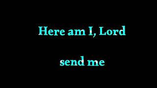 Here Am I, Lord Medley lyrics