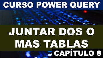 Como anexar o juntar tablas del mismo archivo | Curso de Power Query en Excel