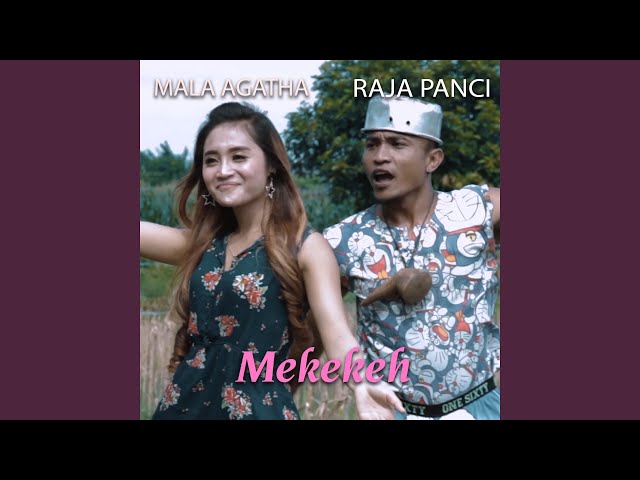 Mekekeh (feat. Raja Panci) class=