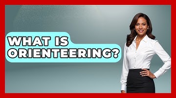 What Is Orienteering? - The Hiker