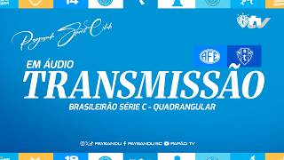 #PapãoTV: FERROVIÁRIA X PAYSANDU (TRANSMISSÃO EM ÁUDIO) - 2ª RODADA DO QUADRANGULAR DA SÉRIE C 2026!