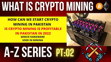 How Can We Start Ethereum Mining In Pakistan| Is Crypto Mining Profitable In Pak | A-Z series PT:02