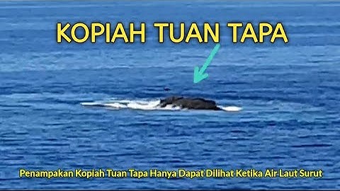 PESONA WISATA LEGENDA TAPAK TUAN TAPA