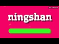 Ningshan  how to pronounce it