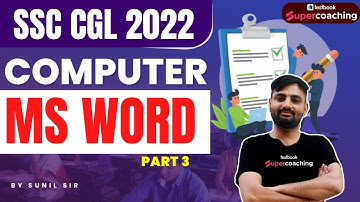 SSC CGL Computer Classes 2022 | MS Word | Part 3 | Computer Class For CGL| By Sunil Sir