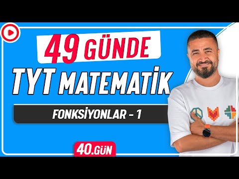 Fonksiyonlar 1 | 49 Günde TYT Matematik Kampı 40.Gün | Rehber Matematik