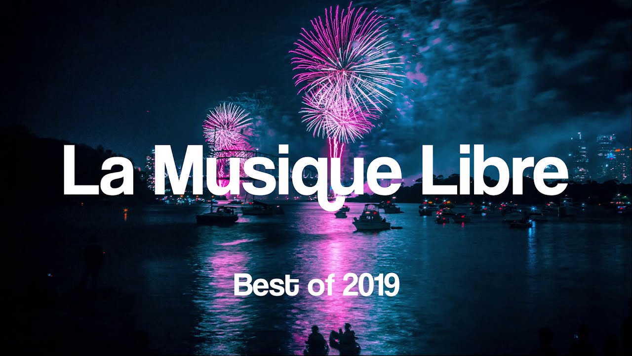 La Musique Libre - Best of 2019 