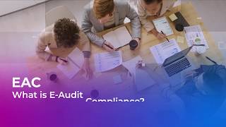 E-Audit Compliance (EAC)