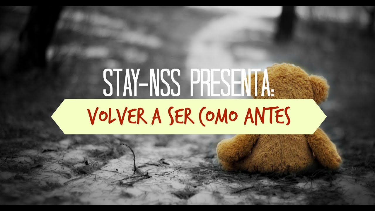 Volver a ser como antes Rap/HipHop Romantico/Desamor StayNSS 2014 YouTube Volver a ser como antes Rap/HipHop Romantico/Desamor StayNSS 2014 YouTube