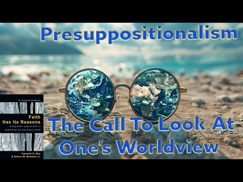 Presuppositionalism - The
