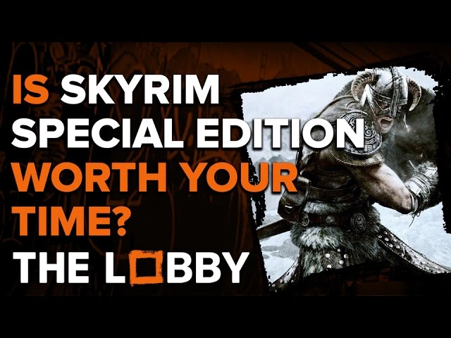 skyrim special edition is it worth it skyrim special edition is it worth it
