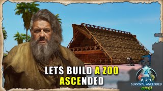 Ark Survival Ascended Lets Build a Zoo - Live Stream EP 3