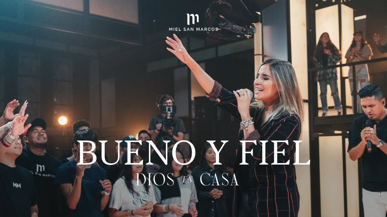 BUENO Y FIEL ( Feat. Sayra Morales & Matthew Morales ) DIOS EN CASA - MIEL SAN MARCOS BUENO Y FIEL ( Feat. Sayra Morales & Matthew Morales ) DIOS EN CASA - MIEL SAN MARCOS