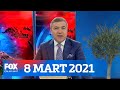 Vaka artışları alarm veriyor... 8 Mart 2021 İsmail Küçükkaya ile Çalar Saat