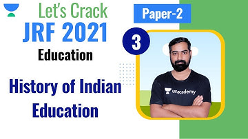 06:00 PM - JRF 2021 | Education by Jitendra Pandey | Unit - 2 | History of Indian Education | Lec-3