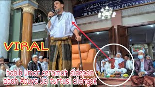 habib Umar ceramah didepan abah Abuya Uci turtusi cilongok