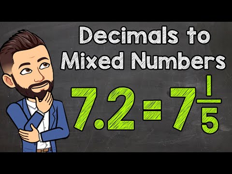 Decimals to Mixed Numbers (with Simplifying) | Math with Mr. J