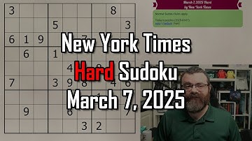 NYT Hard Sudoku Walkthrough | March 7, 2025
