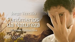 Jorge Vercillo - Fenomenos da Natureza  (Chapada Diamantina)