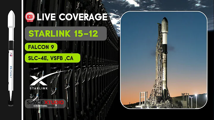 LIVE: SpaceX Launches Starlink 15-12 From Vandenberg, California