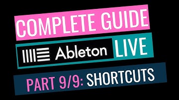 Keyboard Shortcuts | Ableton Live Complete Guide | Part 9/9
