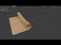 Simple Roll scroll animation in blender 2.9 and blender 2.8 using cloth sim